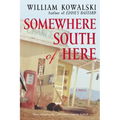 Somewhere South of Here - Paperback
