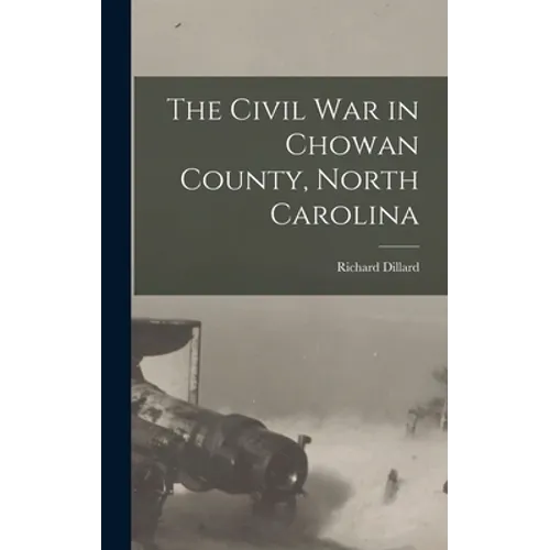 The Civil War in Chowan County, North Carolina