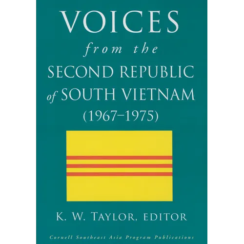 Voices from the Second Republic of South Vietnam (1967-1975)