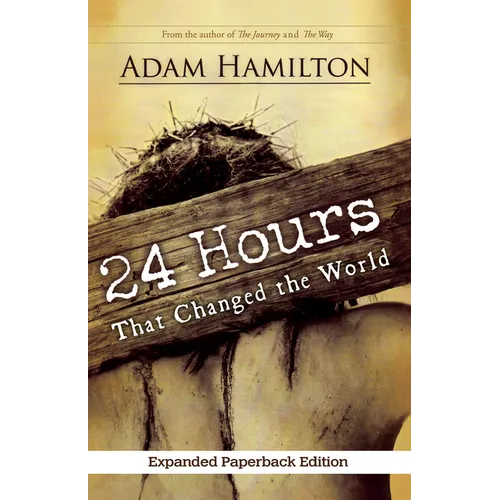 24 Hours That Changed the World, Expanded Paperback Edition - Paperback