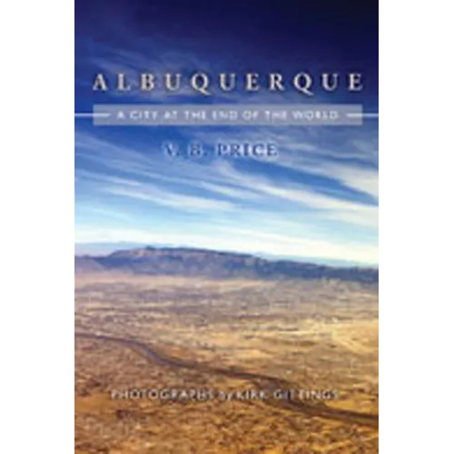 Albuquerque: A City at the End of the World