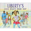 Liberty's Civil Rights Road Trip - Hardcover