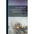 History of Carbon County, Pennsylvania;