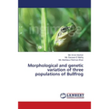 Morphological and genetic variation of three populations of Bullfrog - Paperback