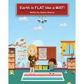 Earth is FLAT like a MAT! - Paperback