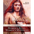 Women's Rites, Women's Mysteries: Intuitive Ritual Creation - Paperback