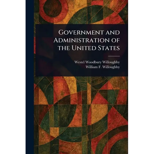 Government and Administration of the United States