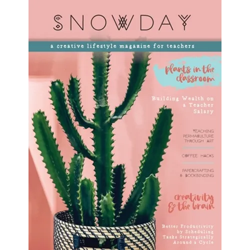 SNOWDAY - a creative lifestyle magazine for teachers: Issue 1 - Paperback