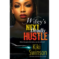 Wifey's Next Deadly Hustle - Paperback