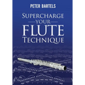 Supercharge Your Flute Technique - Paperback