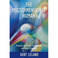 The Multidimensional Human: Practices for Psychic Development and Astral Projection - Paperback