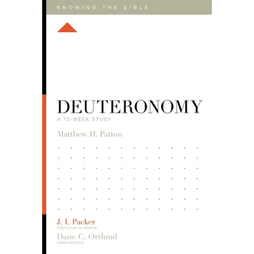 Deuteronomy: A 12-Week Study - Paperback