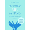 Becoming Me, By Hand: One Woman's Personal Process - Paperback