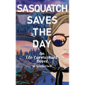 Sasquatch Saves the Day - Paperback