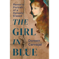 The Girl in Blue: Renoir's Portrait of a Dynasty Erased