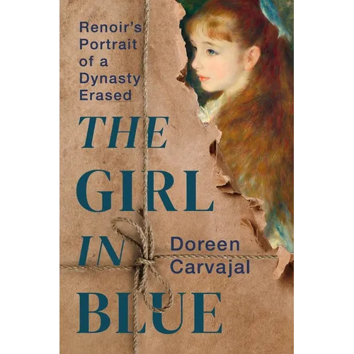 The Girl in Blue: Renoir's Portrait of a Dynasty Erased