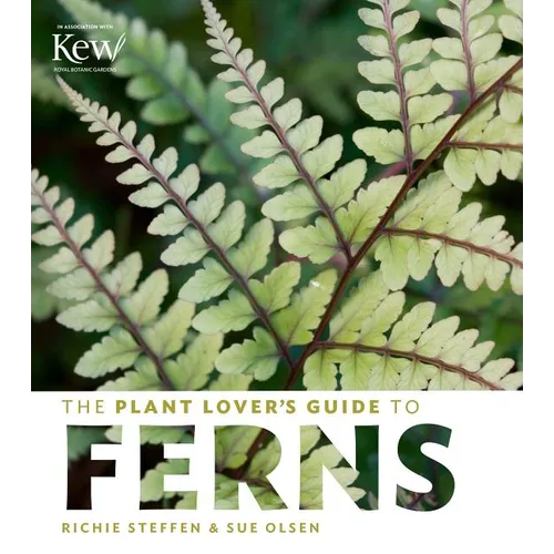 The Plant Lover's Guide to Ferns - Hardcover