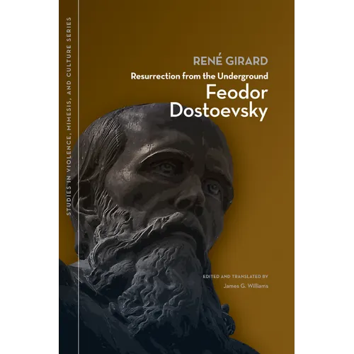Resurrection from the Underground: Feodor Dostoevsky - Paperback