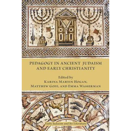 Pedagogy in Ancient Judaism and Early Christianity - Paperback