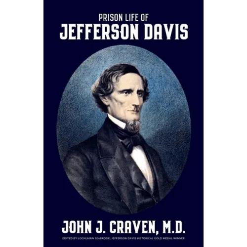 Prison Life of Jefferson Davis