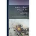 Anneke Jans Bogardus; her Farm, and how it Became the Property of Trinity Church, New York