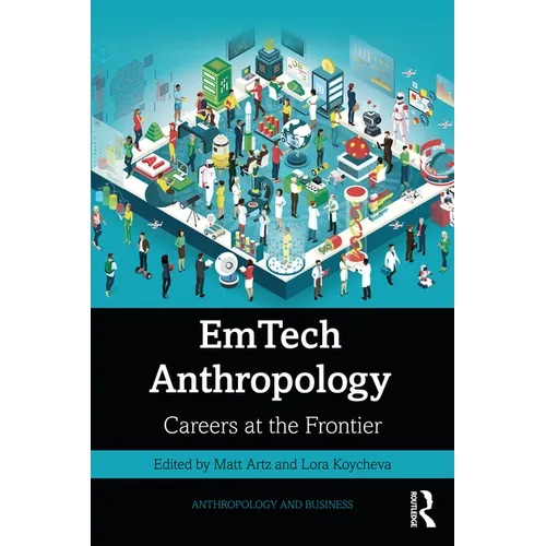 EmTech Anthropology: Careers at the Frontier - Paperback