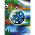 The Seven Days of Creation: Based on Biblical Texts - Hardcover