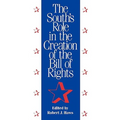 The South's Role in the Creation of the Bill of Rights