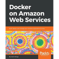 Docker on Amazon Web Services - Paperback