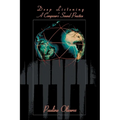 Deep Listening: A Composer's Sound Practice - Paperback