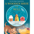 A Wooden Shoe for Nell - Hardcover