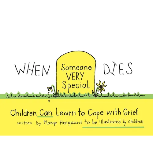 When Someone Very Special Dies: Children Can Learn to Cope with Grief - Paperback