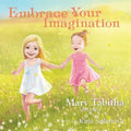 Embrace Your Imagination - Paperback