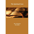 The Spiritual Cure - Hardcover
