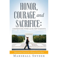 Honor, Courage and Sacrifice: Confronting Woke and the New Marxists