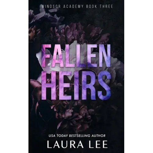 Fallen Heirs - Special Edition: A Dark High School Bully Romance - Paperback