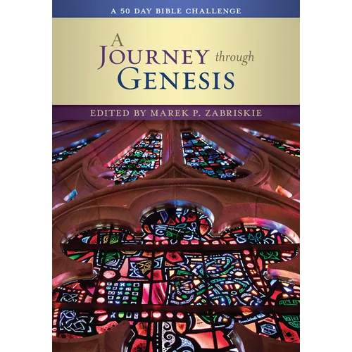 A Journey Through Genesis: A 50 Day Bible Challenge - Paperback