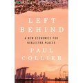 Left Behind: A New Economics for Neglected Places - Hardcover