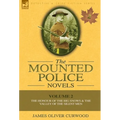 The Mounted Police Novels: Volume 2-The Honour of the Big Snows & the Valley of the Silent Men - Hardcover
