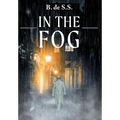 In the Fog - Hardcover