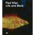Paul Klee: Life and Work - Hardcover