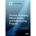 Circular Economy, Ethical Funds, and Engineering Projects - Paperback