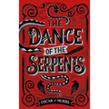 The Dance of the Serpents - Paperback