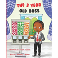The 3 YEAR OLD BOSS - Paperback