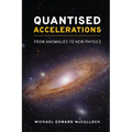 Quantised Accelerations: From Anomalies to New Physics - Paperback