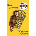 Wire Mothers - Paperback