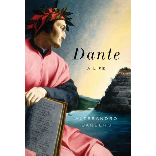 Dante: A Life - Hardcover