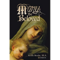 Mary, the Beloved - Hardcover