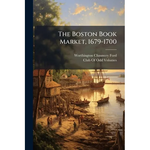 The Boston Book Market, 1679-1700