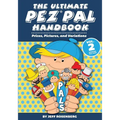 The Ultimate Pez Pal Handbook: Updated fall 2018 Prices, Pictures, and Variations - Paperback